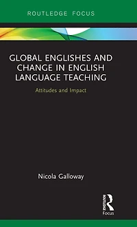 Global Englishes and Change English Language Teaching: Attitudes Impact