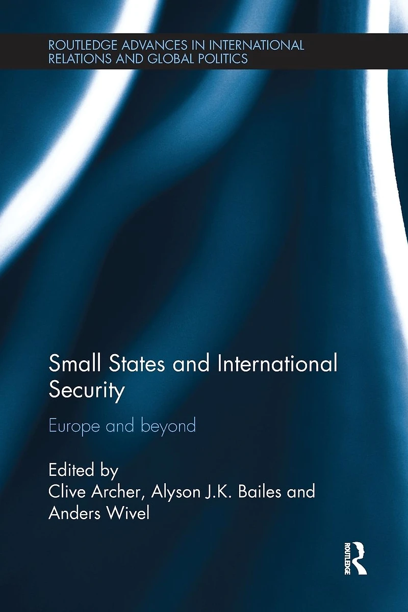 Small States and International Security: Europe Beyond