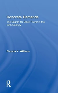 Concrete Demands: the Search for Black Power 20th Century