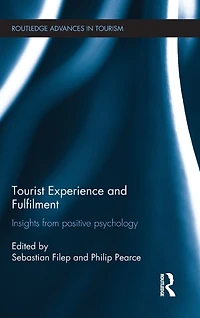 Tourist Experience and Fulfilment: Insights from Positive Psychology