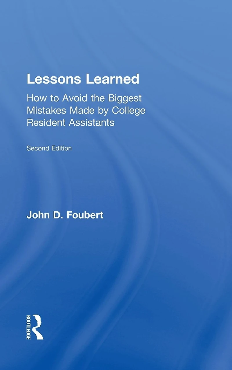 Lessons Learned: How to Avoid the Biggest Mistakes Made by College Resident Assistants