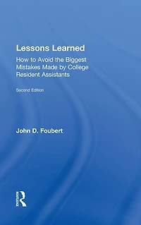 Lessons Learned: How to Avoid the Biggest Mistakes Made by College Resident Assistants