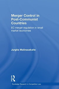 Merger Control Post-Communist Countries: EC Regulation Small Market Economies