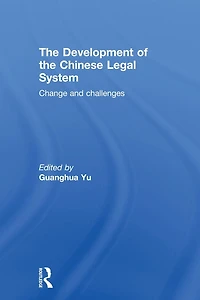 the Development of Chinese Legal System: Change and Challenges