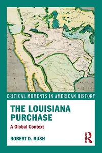 The Louisiana Purchase: A Global Context