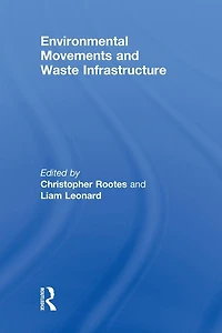 Environmental Movements and Waste Infrastructure