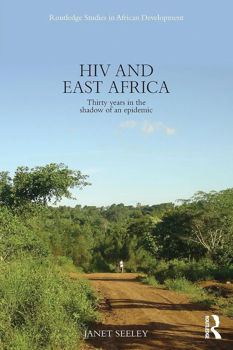HIV and East Africa: Thirty Years the Shadow of an Epidemic