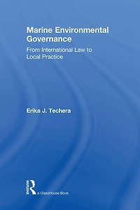 Marine Environmental Governance: From International Law to Local Practice