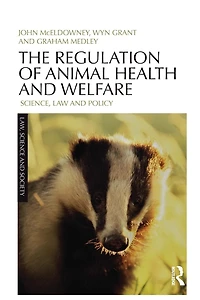 The Regulation of Animal Health and Welfare: Science, Law Policy
