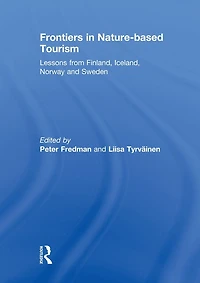 Frontiers Nature-based Tourism: Lessons from Finland, Iceland, Norway and Sweden