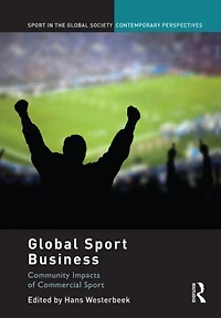 Global Sport Business: Community Impacts of Commercial