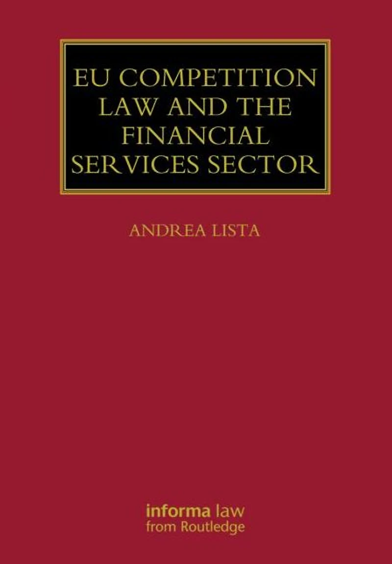 EU Competition Law and the Financial Services Sector