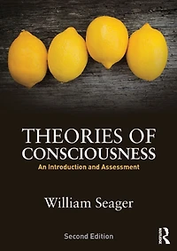 Theories of Consciousness: An Introduction and Assessment