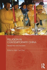 Religion Contemporary China: Revitalization and Innovation