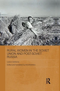 Rural Women the Soviet Union and Post-Soviet Russia