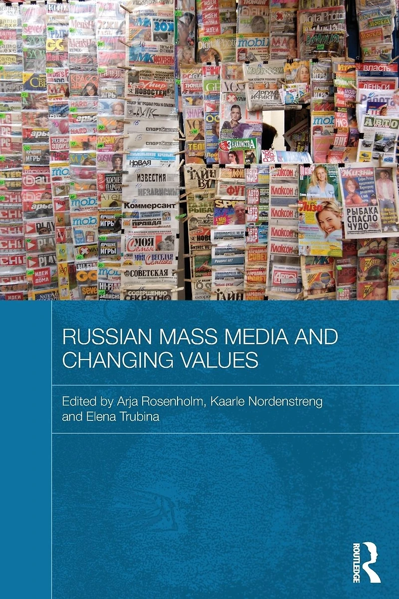 Russian Mass Media and Changing Values