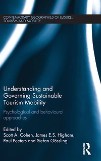 Understanding and Governing Sustainable Tourism Mobility: Psychological Behavioural Approaches