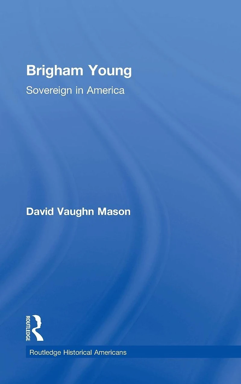 Brigham Young: Sovereign America