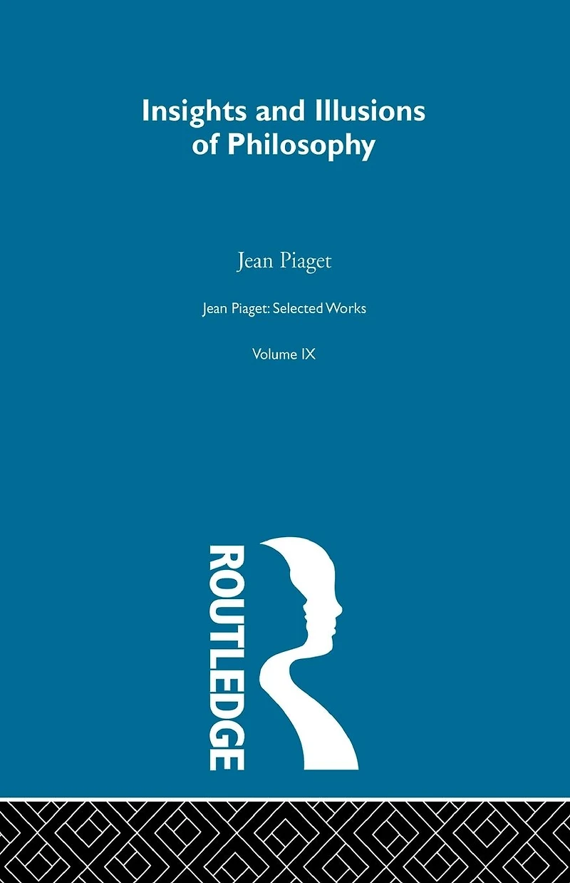 Insights and Illusions of Philosophy: Selected Works vol 9