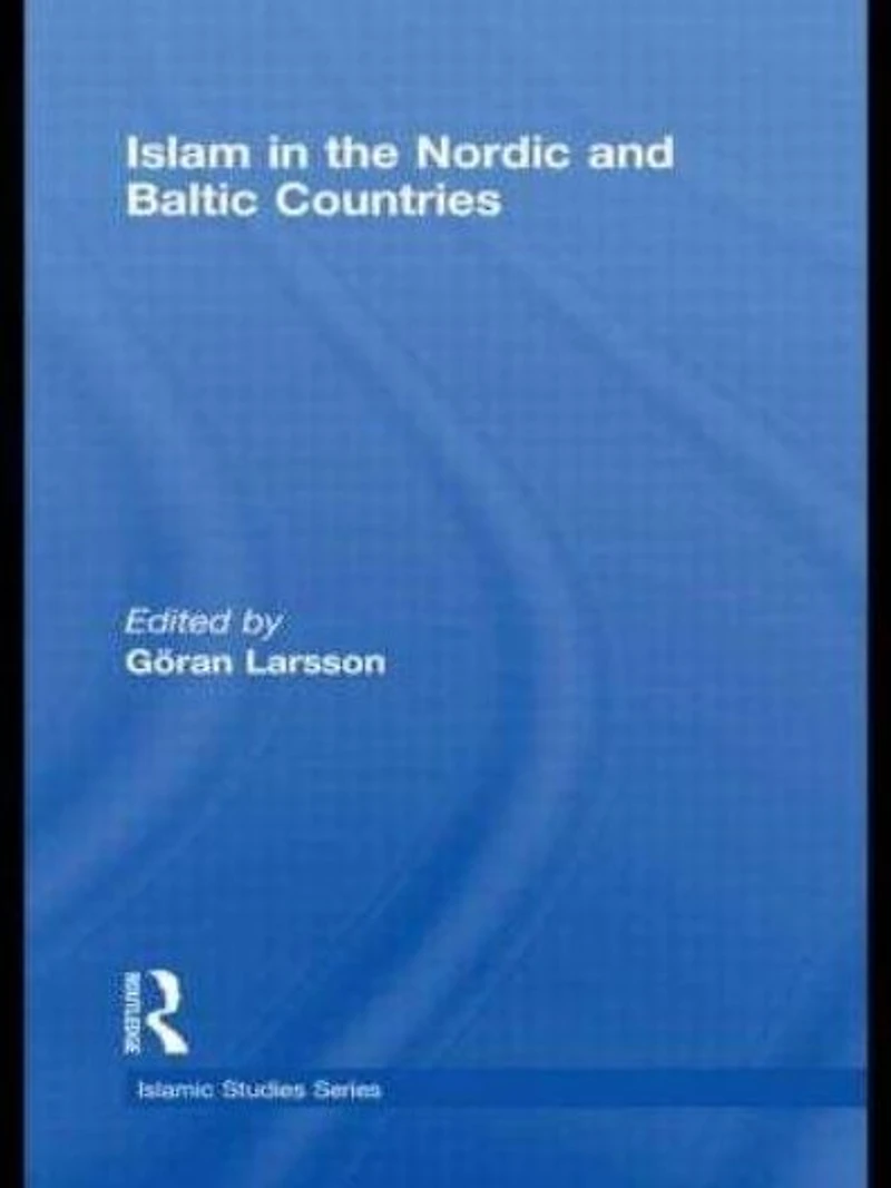 Islam the Nordic and Baltic Countries