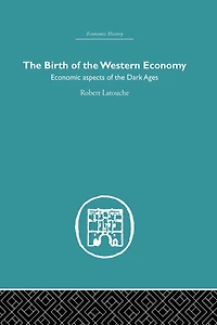 the Birth of Western Economy: Economic Aspects Dark Ages