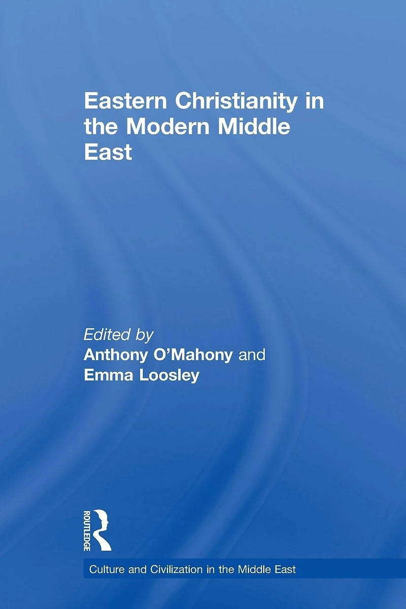Eastern Christianity the Modern Middle East