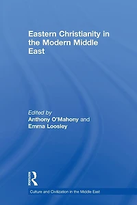 Eastern Christianity the Modern Middle East