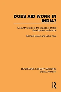 Does Aid Work India?: A Country Study of the Impact Official Development Assistance