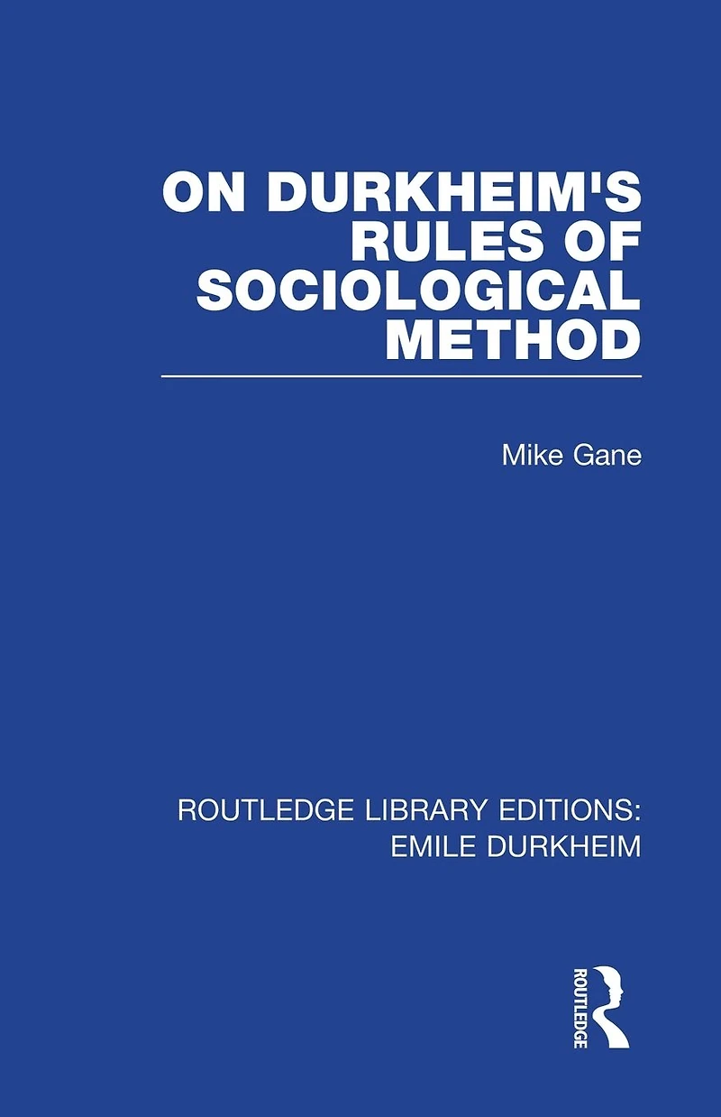 On Durkheim's Rules of Sociological Method