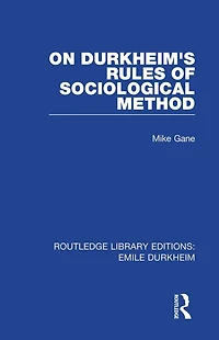 On Durkheim's Rules of Sociological Method