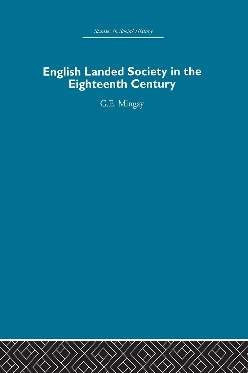 English Landed Society the Eighteenth Century