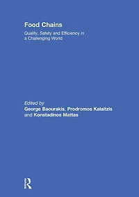 Food Chains: Quality, Safety and Efficiency a Challenging World