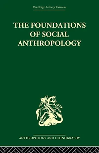 The Foundations of Social Anthropology