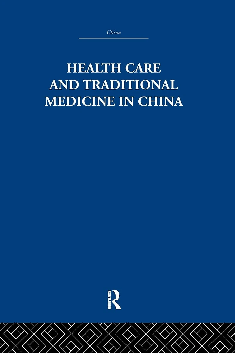 Health Care and Traditional Medicine China 1800-1982