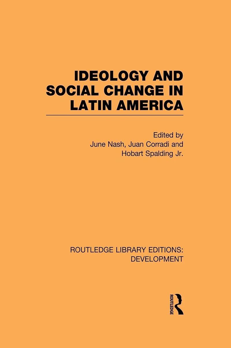 Ideology and Social Change Latin America