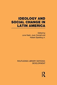 Ideology and Social Change Latin America