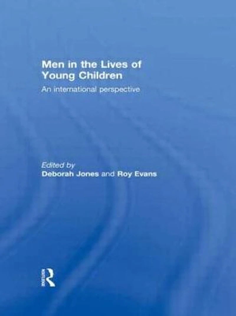 Men the Lives of Young Children: An international perspective