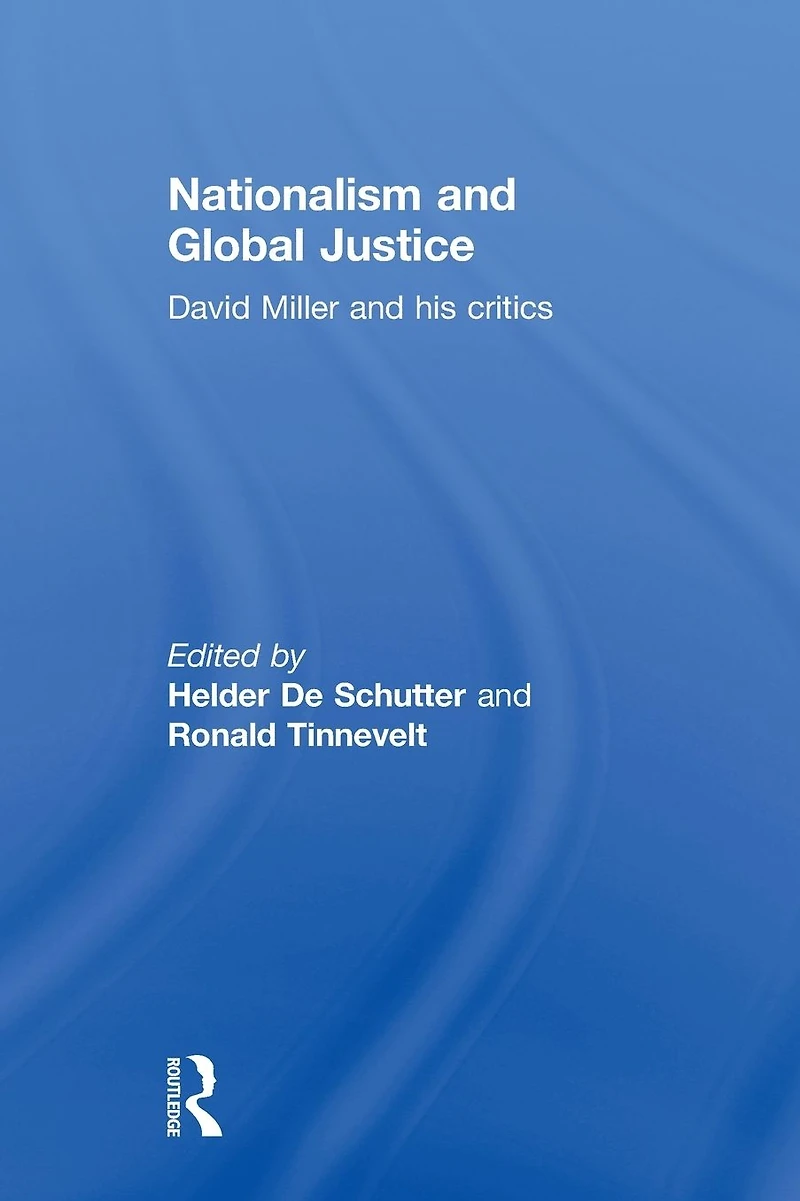 Nationalism and Global Justice: David Miller His Critics