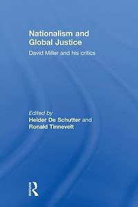 Nationalism and Global Justice: David Miller His Critics