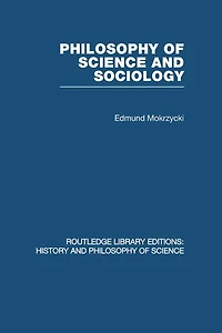 Philosophy of Science and Sociology: From the Methodological Doctrine to Research Practice