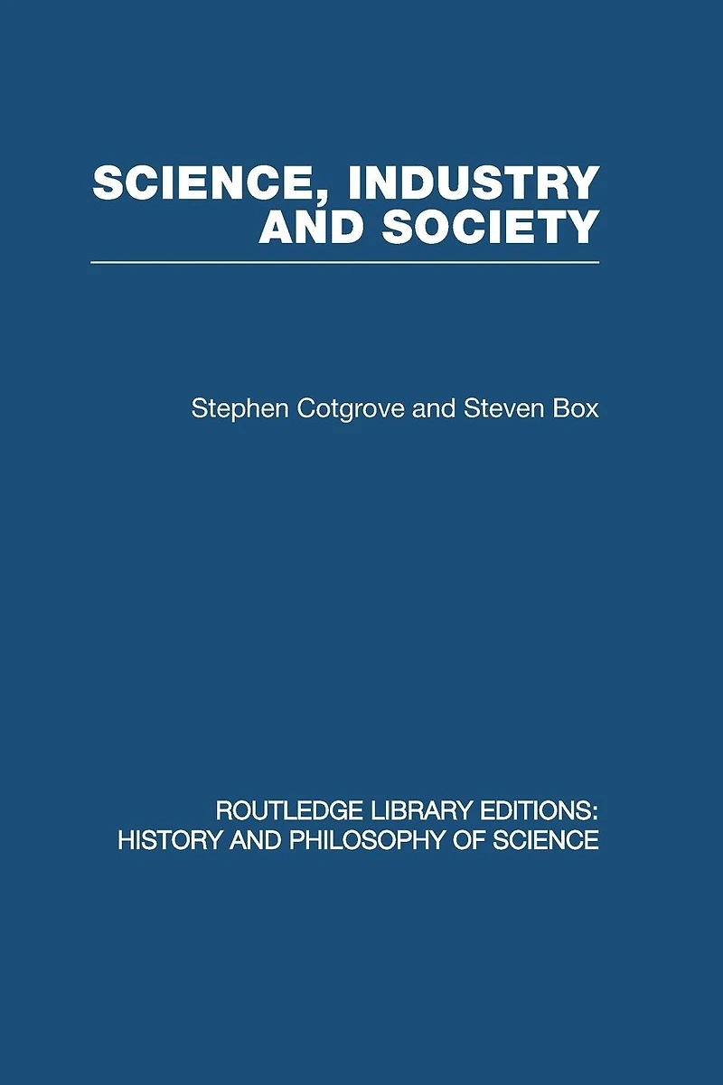 Science Industry and Society: Studies the Sociology of