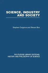 Science Industry and Society: Studies the Sociology of