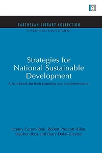 Strategies for National Sustainable Development: A handbook their planning and implementation