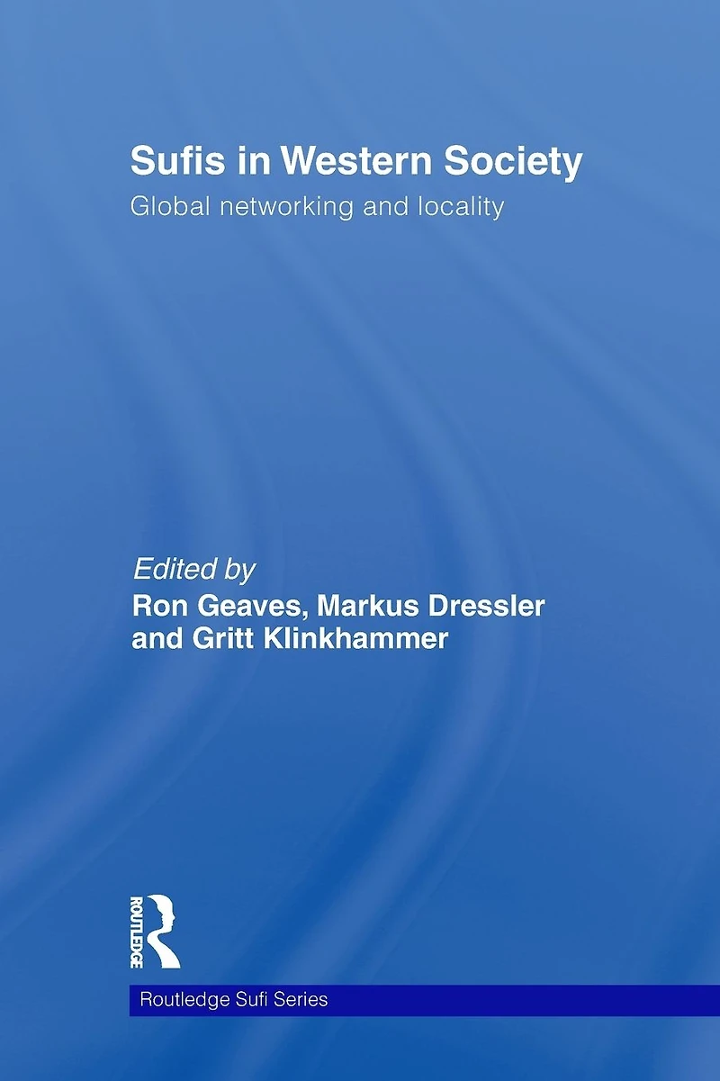Sufis Western Society: Global networking and locality
