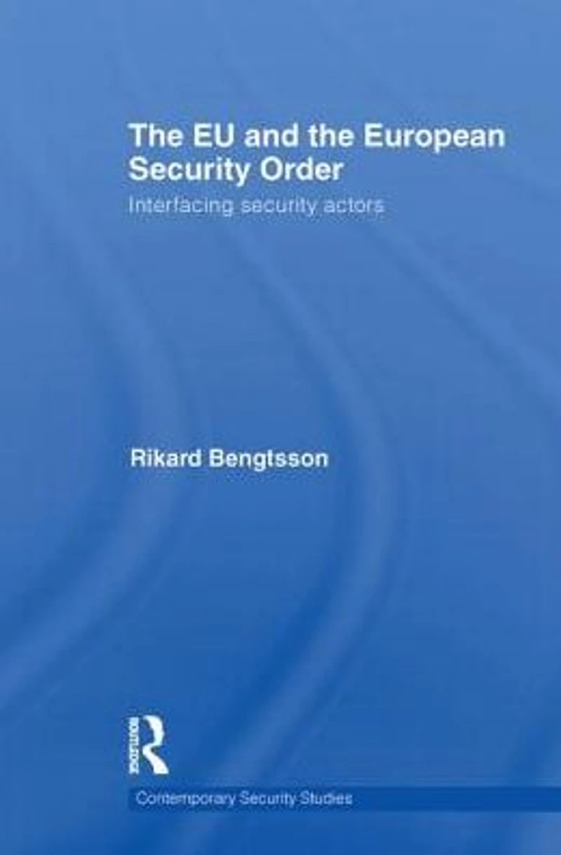 the EU and European Security Order: Interfacing Actors