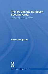 the EU and European Security Order: Interfacing Actors