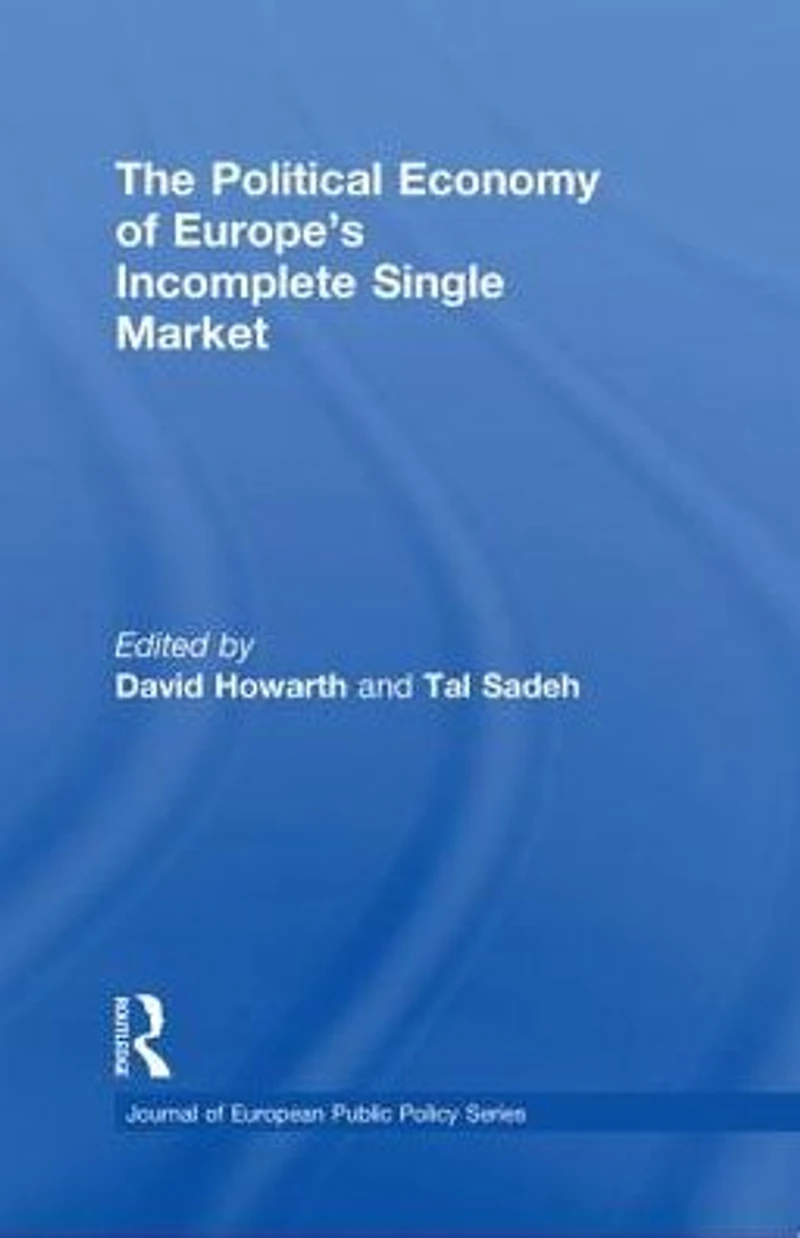 The Political Economy of Europe's Incomplete Single Market