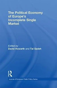 The Political Economy of Europe's Incomplete Single Market