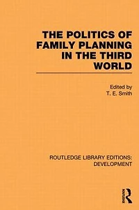 the Politics of Family Planning Third World