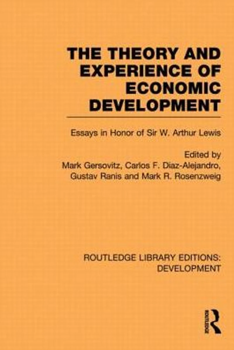 The Theory and Experience of Economic Development: Essays Honour Sir Arthur Lewis